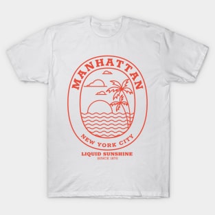 Manhattan - Liquid Sunshine Since 1870 T-Shirt